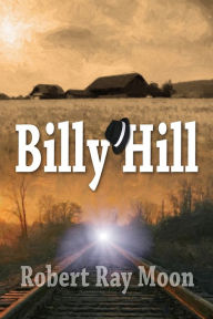 Billy Hill - Robert Ray Moon