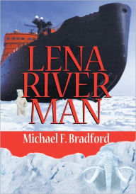 Lena River Man - Michael Bradford