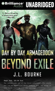 Beyond Exile (Day by Day Armageddon Series #2) J. L. Bourne Author