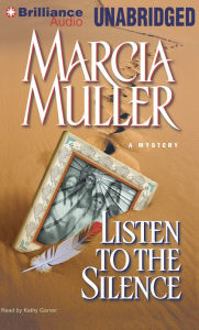 Listen to the Silence (Sharon McCone Series #20) Marcia Muller Author