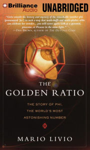 The Golden Ratio: The Story of Phi, the World's Most Astonishing Number Mario Livio Author