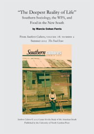 The Deepest Reality of Life: Southern Sociology, the WPA, and Food in the New South: An article from Southern Cultures 18:2, Summer 2012: The Special