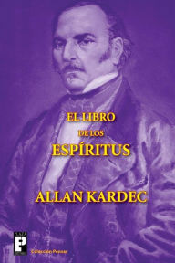 El libro de los espíritus Allan Kardec Author