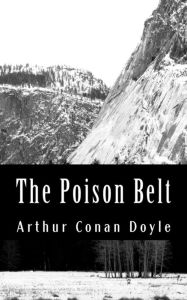The Poison Belt Arthur Conan Doyle Author