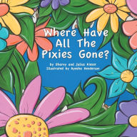 Where have all the pixies gone? Sharny Kieser Author