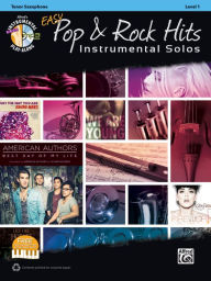 Easy Pop & Rock Hits Instrumental Solos: Tenor Sax, Book & CD Bill Galliford Editor