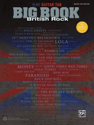 The New Guitar Big Book of Hits -- British Rock: 52 Favorites from the U.K. (Guitar TAB) Alfred Music Other