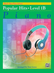 Alfred's Basic Piano Library -- Popular Hits, Bk 1B Alfred Music Author