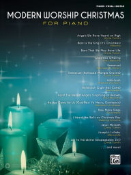 Modern Worship Christmas for Piano: Piano/Vocal/Guitar Alfred Music Other