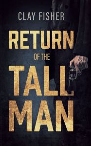 Return of the Tall Man Henry Wilson Allen Author