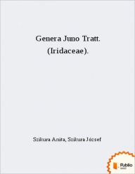 Genera Juno Tratt. (Iridaceae). - Szikura Jozsef