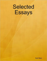 Selected Essays - Karl Marx