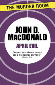 April Evil John D. MacDonald Author