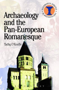 Archaeology and the Pan-European Romanesque T. O'Keefe Author