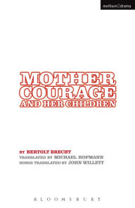 Mother Courage and Her Children Bertolt Brecht Author