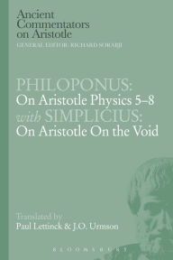 Philoponus: On Aristotle Physics 5-8 with Simplicius: On Aristotle on the Void J.O.  Urmson Author
