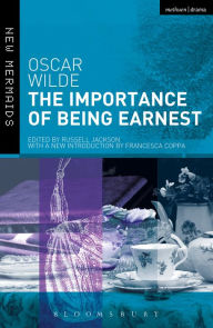 The Importance of Being Earnest: Revised Edition Oscar Wilde Author