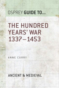 The Hundred Years' War: 1337-1453 - Anne Curry