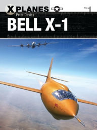Bell X-1 Peter E. Davies Author