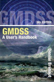 GMDSS: A User's Handbook - Denise Bréhaut