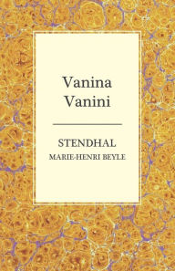 Vanina Vanini Marie-Henri Beyle Stendhal Author
