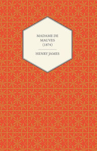 Madame de Mauves (1874) Henry James Author