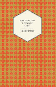 The Spoils of Poynton (1897) Henry James Author