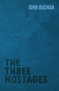 The Three Hostages John Buchan Author