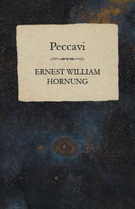 Peccavi - Ernest William Hornung