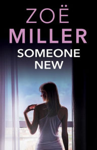 Someone New - Zoe Miller