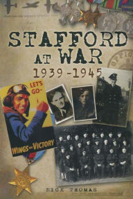 Stafford at War, 1939-1945