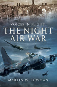 The Night Air War Martin W. Bowman Author