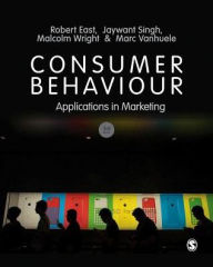 Consumer Behaviour: Applications in Marketing Robert East Author