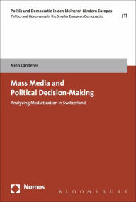 Mass Media and Political Decision-Making Nino Landerer Author