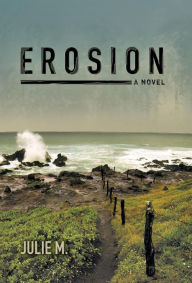 Erosion Julie M. Author