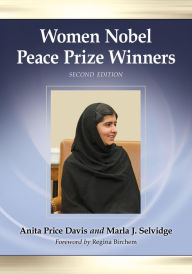 Women Nobel Peace Prize Winners, 2d ed. Anita Price Davis Author