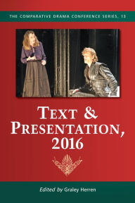 Text & Presentation, 2016 Graley Herren Editor