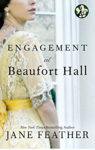 Engagement at Beaufort Hall Jane Feather Author