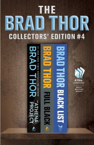 Brad Thor Collectors' Edition #4: The Athena Project, Full Black, and Black List Brad Thor Author