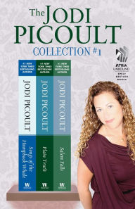 The Jodi Picoult Collection #1: Songs of the Humpback Whale, Plain Truth, and Salem Falls Jodi Picoult Author