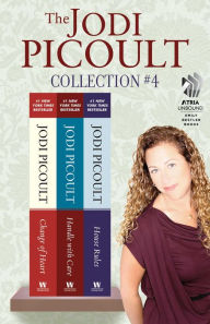 The Jodi Picoult Collection #4: Change of Heart, Handle with Care, and House Rules Jodi Picoult Author
