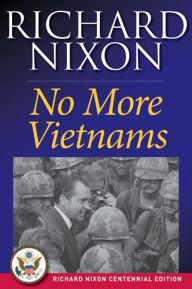 No More Vietnams - Richard Nixon