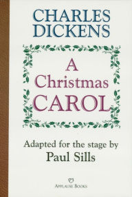 A Christmas Carol Paul Sills Author