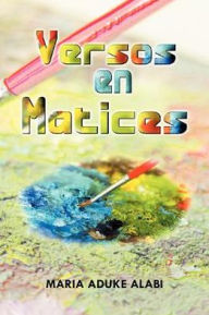 Versos En Matices Maria Aduke Alabi Author