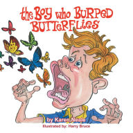 The Boy who Burped Butterflies (PagePerfect NOOK Book) - Karen Neale