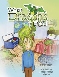 When Dragons Drool Dana Milligan Author