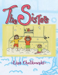 The Sisters - Greg Martini; Lisa Chelkowski