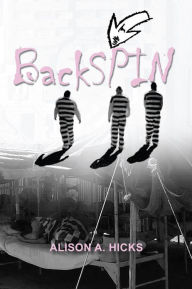 Backspin - Alison A. Hicks
