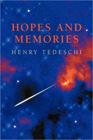 HOPES AND MEMORIES - Henry Tedeschi