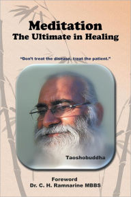 MEDITATION: THE ULTIMATE IN HEALING - TAOSHOBUDDHA